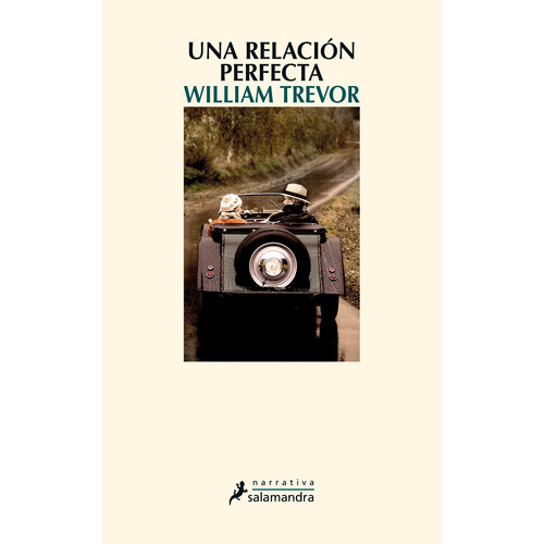 Una Relación Perfecta, De Trevor, William. Serie Narrativa Editorial Salamandra, Tapa Blanda En Español, 2012