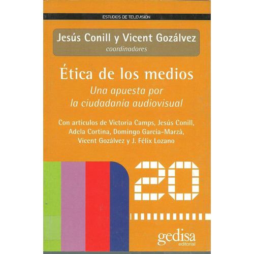 Ética De Los Medios, Conill, Ed. Gedisa