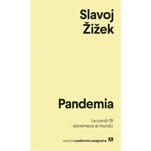 Slavoj Zizek Pandemia La Covid-19 Estremece al mundo Editorial Anagrama