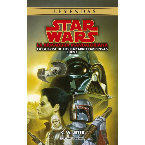 Star Wars Leyendas. Las Guerras De Los Cazarrecompensas Nãâº 01/03, De Jeter, K.w.. Editorial Planeta Comic, Tapa Blanda En Español
