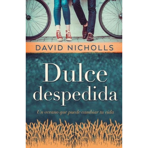 Dulce despedida, de Nicholls, David. Editorial Umbriel, tapa blanda en español