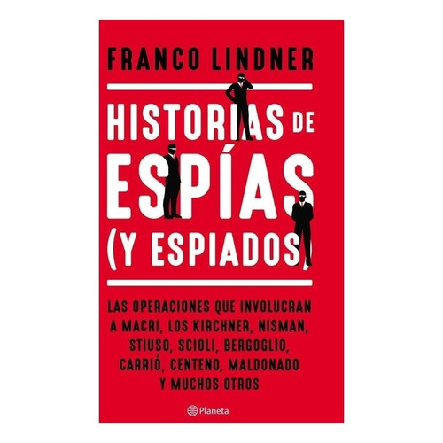 Historias De Espias ( Y Espiados ) - Franco Lindner