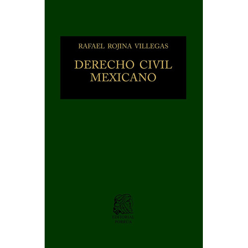 Derecho Civil Mexicano Iii Bienes Derechos Reales Y Posesion