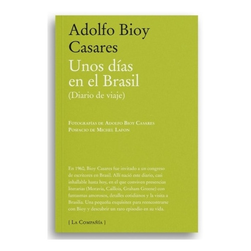 Unos Dias En El Brasil - Diario De Viaje - Adolfo Bioy Casar