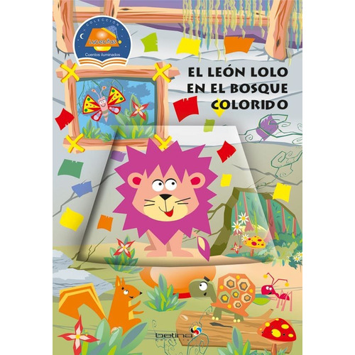 El Leon Lolo En El Bosque Colorido - Varios Autores