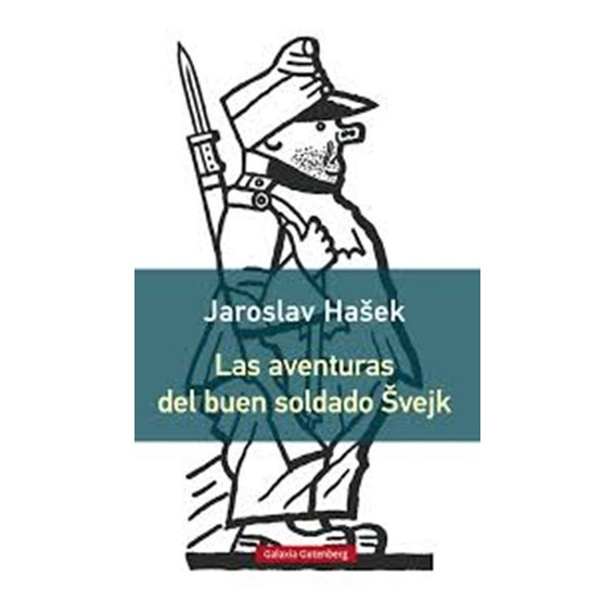 Aventuras Del Buen Soldado Svejk, Las - Jaroslav Hasek