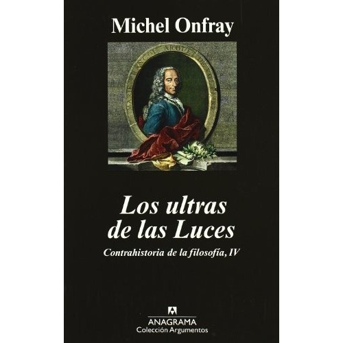 Ultras De Las Luces, Los - Michel Onfray