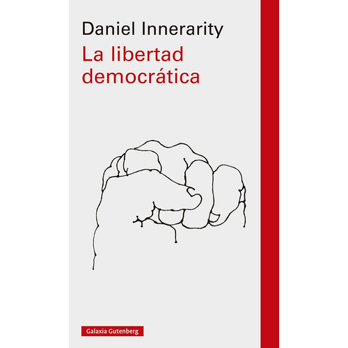 Libro La Libertad Democratica - Innerarity, Daniel