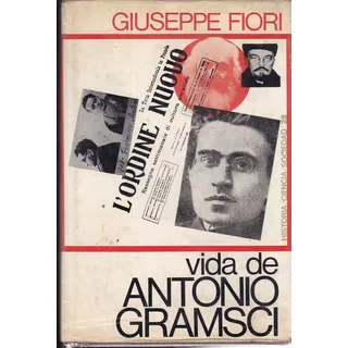Vida De Antonio Gramsci - Giuseppe Fiori