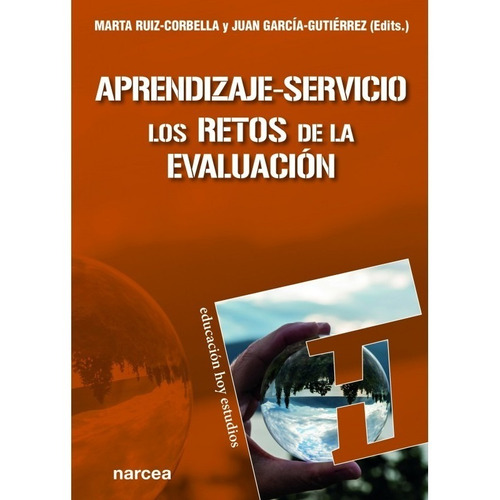 Aprendizaje Servicio. Los Retos De La Evaluación