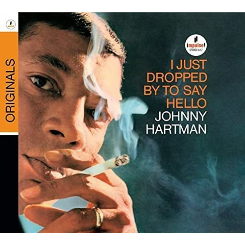 Cd I Just Dropped By To Say Hello - Johnny Hartman