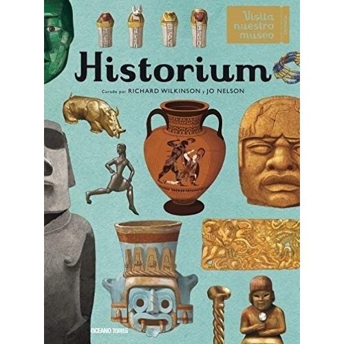 Libro Historium - Visita Nuestro Museo - Richard Wilkinson
