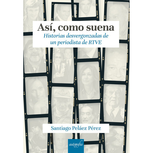 Así Como Suena, De Peláez Pérez , Santiago.., Vol. 1.0. Editorial Autografía, Tapa Blanda, Edición 1.0 En Español, 2017
