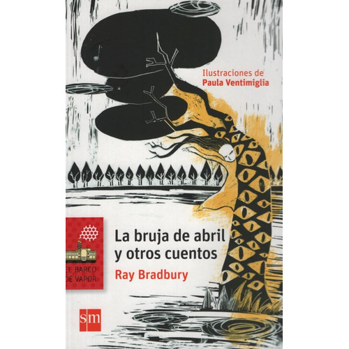 La bruja de abril y otros cuentos, de Bradbury, Ray. Editorial SM EDICIONES, tapa blanda en español, 2017