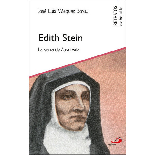 Edith Stein, De Vazquez Borau, Jose Luis. Editorial San Pablo, Tapa Blanda En Español
