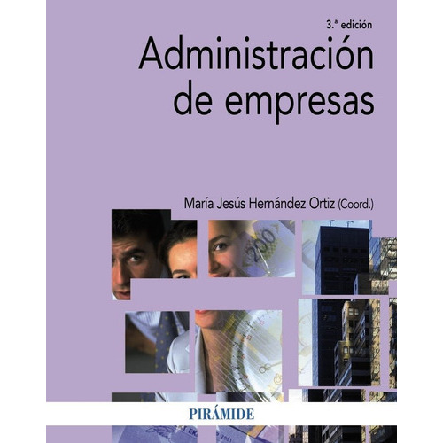 AdministraciÃÂ³n de empresas, de Hernández Ortiz, María Jesús. Editorial Ediciones Pirámide, tapa blanda en español
