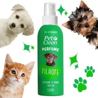 Perfume Pet Clean Cães E Gatos Macho Fêmea Filhotes120ml Fragrância Filhotes
