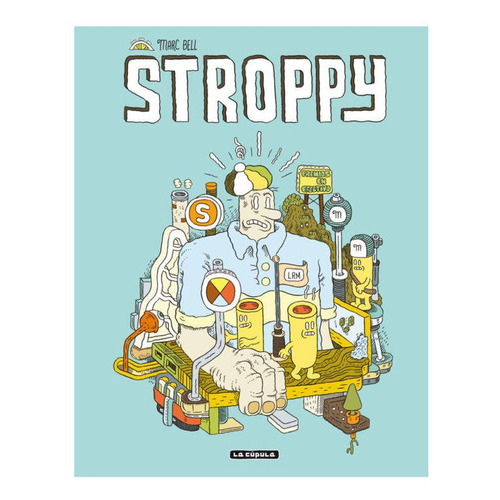 Stroppy, De Bell, Marc. Editorial Ediciones La Cúpula, S.l., Tapa Dura En Español