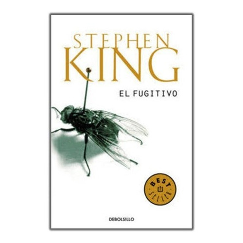 El Fugitivo - Stephen King - Editorial Debolsillo 