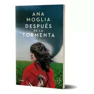 Libro Después De La Tormenta - Ana Moglia - Emecé