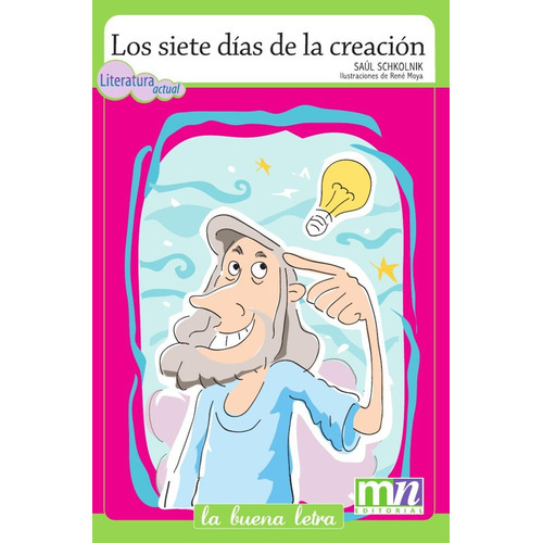 Los Siete Dias De La Creacion / Saul Schkolnik
