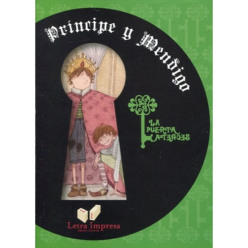 Principe Y Mendigo - La Puerta Secreta