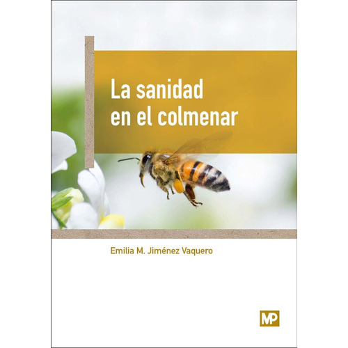 La Sanidad En El Colmenar, De Jiménez Vaquero, Emilia M.. Editorial Mundiprensa, Tapa Blanda En Español, 2017