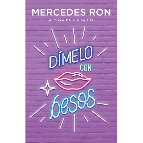 Dímelo con besos, de Ron, Mercedes. Ellas Editorial Montena, tapa blanda en español, 2021