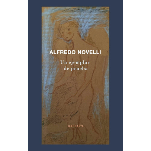 Un Ejemplar De Prueba - Alfredo Novelli