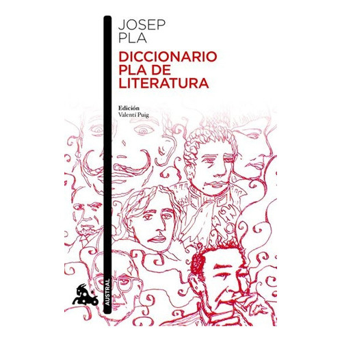Diccionario Pla de literatura, de Josep Pla. Editorial Austral, tapa blanda, edición 1 en español