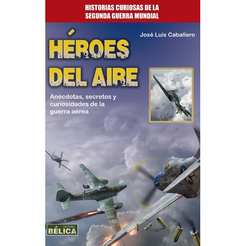 Heroes Del Aire