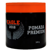 Pomada Profissional Para Cabelo Premium 500g Eagle