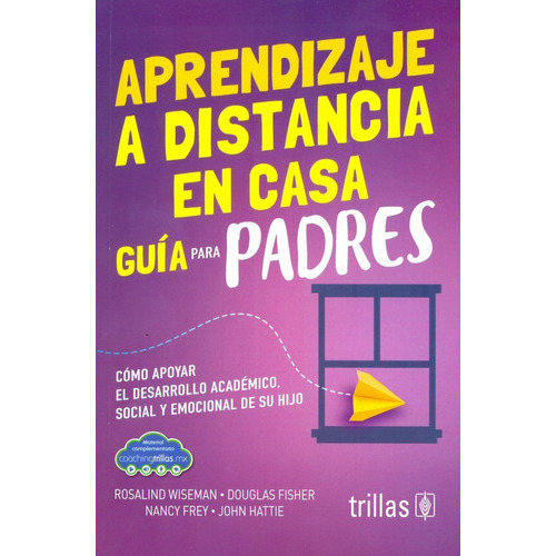 Aprendizaje A Distancia En Casa, De Wiseman, Rosalind. Editorial Trillas, Tapa Blanda En Español, 2021