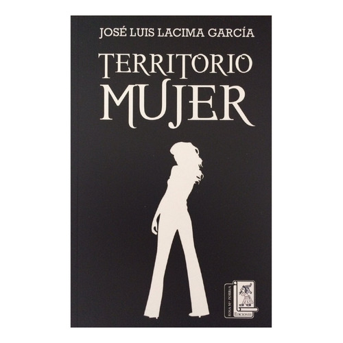 Territorio Mujer, De Lacima Garcia, Jose Luis. Editorial Rosa Maria Porrua, Tapa Blanda, Edición 01 En Español, 2023