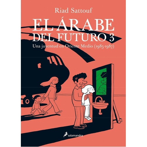 Arabe Del Futuro Iii, El, de Sattouf, Riad. Editorial Salamandra, tapa blanda, edición 1 en español