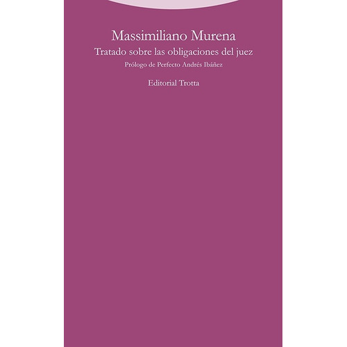 Tratado Sobre Las Obligaciones Del Juez - Murena, Massimilia