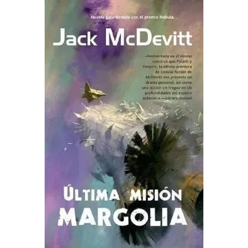 Ultima Mision Margolia - Jack Mcdevitt