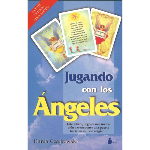 Jugando con los ángeles (+ Cartas): Incluye un libro y dos barajas, de Czajkowski, Hania. Editorial Sirio, tapa blanda en español, 2005