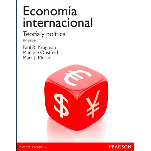 Economia Internacional (10Ma.Edición), de Krugman, Paul R.. Editorial Pearson, tapa blanda en español, 2016