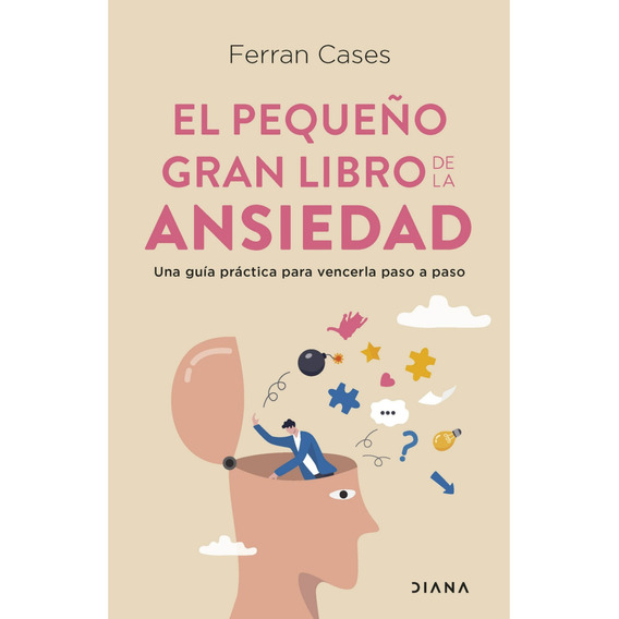 Libro El Pequeño Gran Libro De La Ansiedad - Ferran Cases