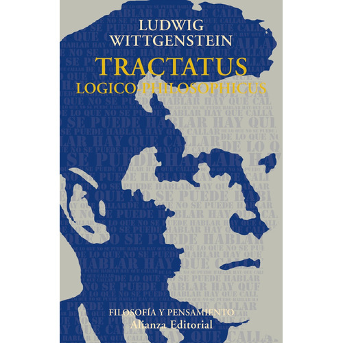 Tractatus Logico-Philosophicus, de Wittgenstein, Ludwig. Serie El libro universitario - Ensayo Editorial Alianza, tapa blanda en español, 1999