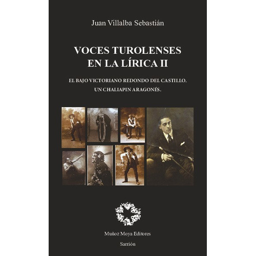 Voces Liricas Turolenses Volumen 2, De Villalba Sebastian, Juan. Editorial Muñoz Moya Editores, Tapa Blanda En Español