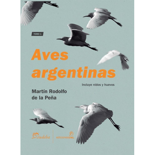 Aves Argentinas Tomo 1