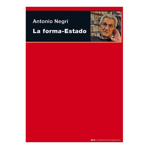 La Forma Estado Antonio Negri Akal