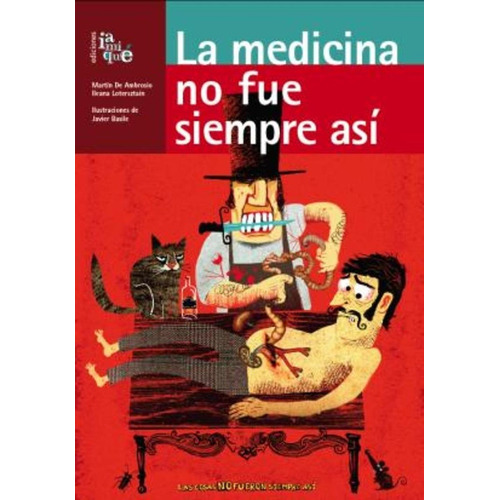 Medicina No Siempre Fue Asi, La - De Ambrosio, Lotersztain