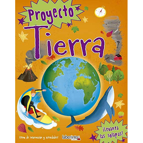 Proyecto Tierra, De De La Bedoyere, Camilla. Editorial Ediciones Del Laberinto S. L, Tapa Blanda En Español