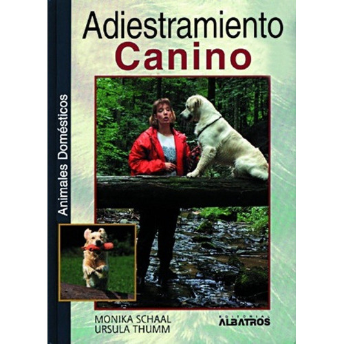 Adiestramiento Canino-animales Domesticos-, De Schaal-thu. Editorial Albatros En Español