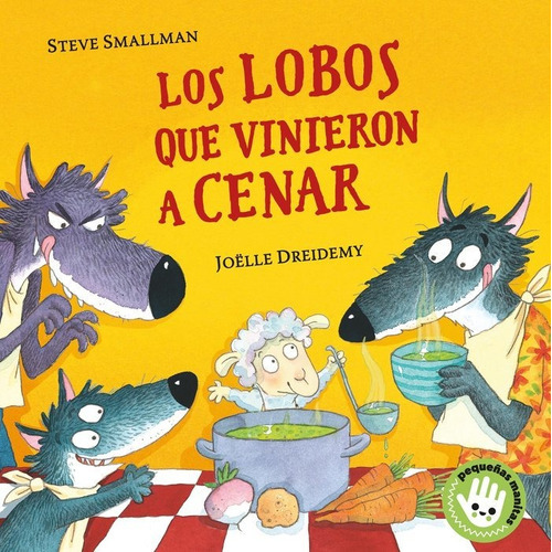 Lobos Que Vinieron A Cenar Pequeã¿as M,los - Smallman, St...