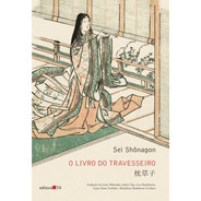 O Livro Do Travesseiro, De Shônagon, Sei. Editora 34 Ltda., Capa Mole Em Português, 2013
