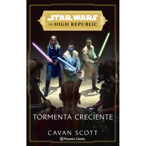 Star Wars. The High Republic: Tormenta Creciente (, De Vários Autores., Vol. 1. Editorial Planeta Junior, Tapa Blanda En Español, 2022